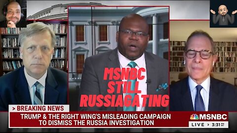 MSNBC Still Russiagating...in 2021