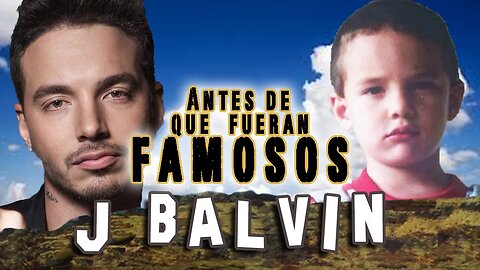 J BALVIN - Antes De Que Fueran Famosos