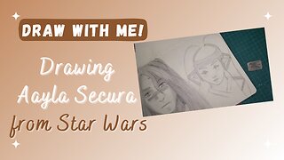 Draw With Me! - Drawing Young Aayla Secura (from Star Wars)