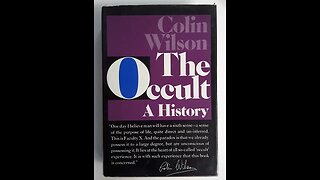 Occult Readings 127- The Occult: A History by Colin Wilson - part 24 - The End