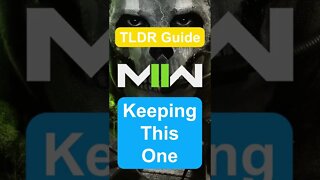 KEEPING THIS ONE - TLDR Guide - Call of Duty: Modern Warfare II