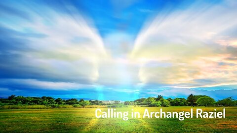 Calling In The Energy of Archangel Raziel - Invoking Archangel Raziel - Energy/Frequency Music