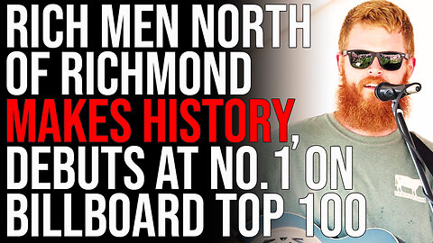 Rich Men North of Richmond MAKES HISTORY, Debuts At No.1 On Billboard Top 100