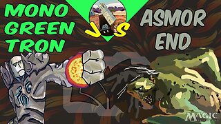 Mono Green Tron VS Asmor End｜Graveyards matter｜Magic the Gathering Online｜Modern