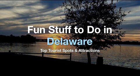 Fun Stuff to do in Delaware | stufftodo.us