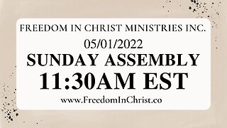 Giving His Life For You by BobGeorge.net | Freedom In Christ Sunday Assembly 4-24-22