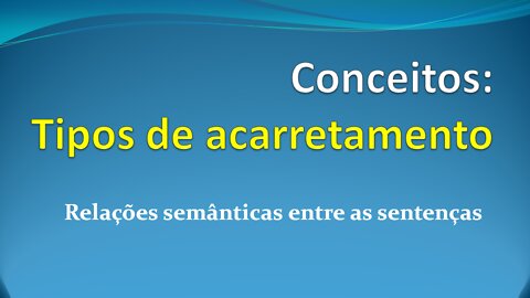 Semântica: Acarretamento (Parte 2)