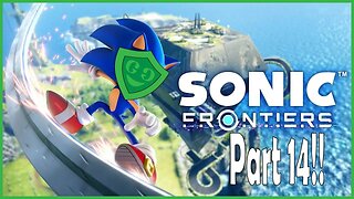 LIVE | Is This The Last, Last, Last Island? | Sonic Frontiers - Part 14