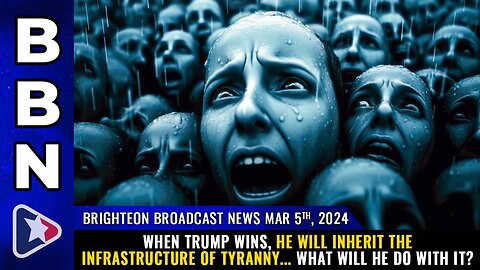 Brighteon Broadcast News, Mar 5, 2024