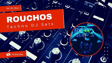 ROUCHOS - Techno, DJ Set, April 26, 2022