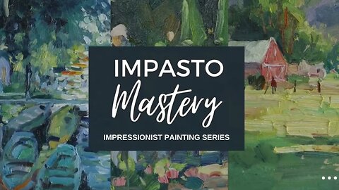 New Course! Impasto Mastery: Use Thick Paint with Confidence