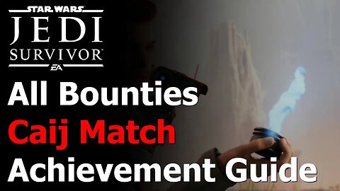 Star Wars Jedi: Survivor Caij Match Achievement & Trophy - Who Gives a Puck - All 17 Bounties