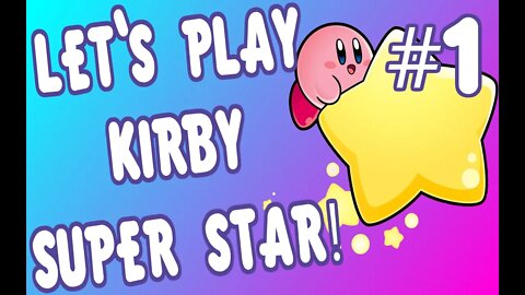 Let's Play Kirby Super Star (SNES) #1 - Spring Breeze Playthrough | Walkthrough | Falcopunch64