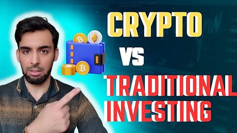 Crypto vs Traditional Investing