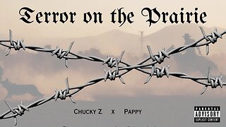 Terror on the Prairie - Chucky Z x Pappy (Prod. by Soulker)