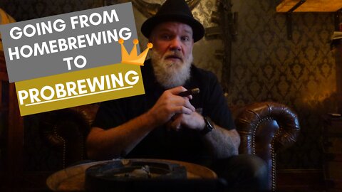 Going from Homebrewing to PRObrewing