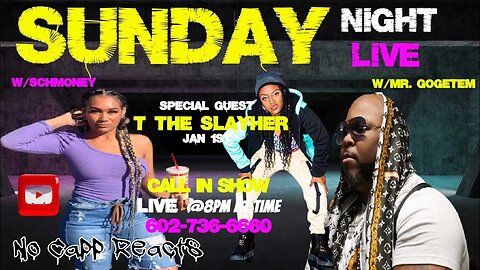 Sunday Night Live Ft/T The Slayher | No Capp Reacts