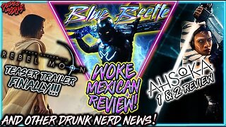 Dudes Podcast #159 - Blue Beetle & Ahsoka Reviews, Rebel Moon Teaser + More Drunk Nerd News!