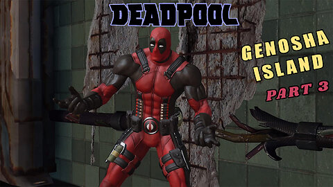 Deadpool Video Game | Genosha Island - Part 3 | Playthrough on PS4 2013, PS3, Xbox1, Xbox360, & PC