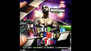 Ransom - Lights, Camera, Action (Full Mixtape)