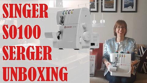 🔆💛 SINGER S0100 SERGER UNBOXING 💛🔆 | BUDGETSEW #sewing #fridaysews #unboxing