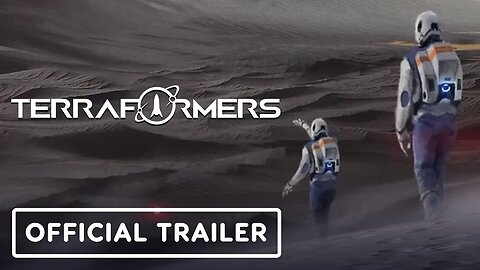 Terraformers - Official Console Launch Trailer