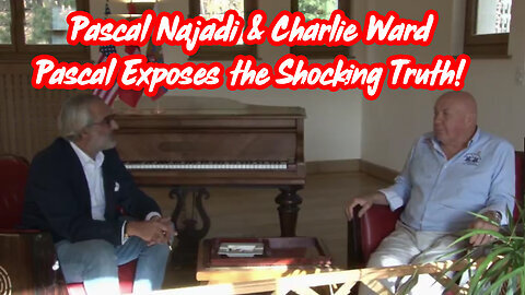 Pascal Najadi: Urgent Message: Pascal Exposes the Shocking Truth with Charlie Ward