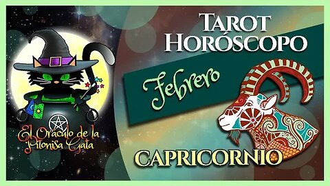 🌸CAPRICORNIO🌸febrero 2023🧙‍♂️ 🆃🅰🆁🅾🆃 Predicción signos del HORÓSCOPO 😺