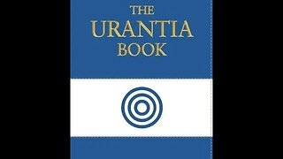 The Urantia Book Paper 12 The Universe of Universes