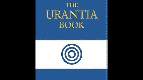 The Urantia Book Paper 12 The Universe of Universes