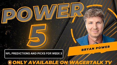 NFL Week 3 Picks, Predictions and Odds | Power 5 with Bryan Power