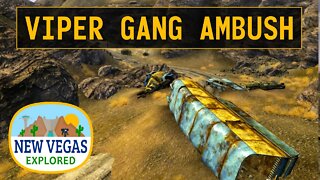 Fallout New Vegas | Viper Gang Ambush Explored
