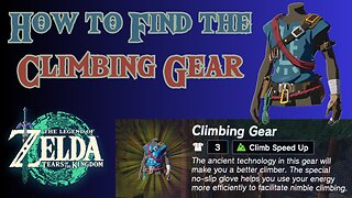 How to Find the Climbing Gear in The Legend of Zelda: Tears of the Kingdom!!! #totk