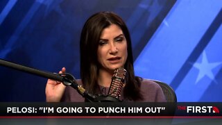 Pelosi Threatened To "Punch" Donald Trump | Dana Loesch