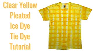 Tie-Dye Patterns: Clear Yellow Pleated Ice Dye