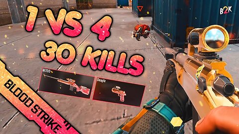 BLOODSTRIKE 1 VS 4 GAMEPLAY | 30 KILLS