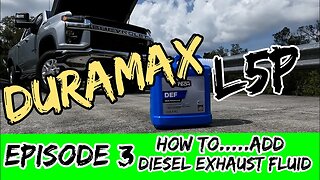DURAMAX Diesel Maintenance: EPISODE 3 How To ADD DIESEL EXHAUST FLUID (DEF)