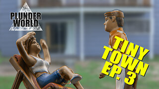 Tiny Town Ep. 3