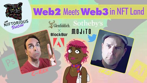 Web2 Meets Web3 in NFT Land - Niftorious Show Ep 9