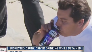 Drunk driver refuses to stop drinking and it's caught on camera