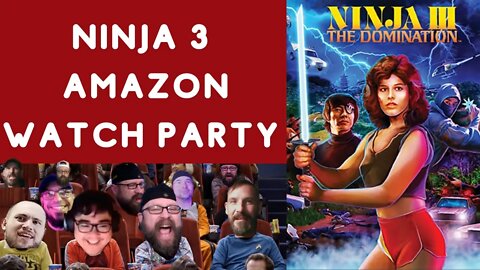 Monday night watch party Ninja III