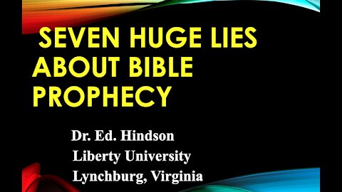 Dr. Ed Hindson "Seven huge lies about Bible Prophecy" Dutch Subtitle 20-06-2021