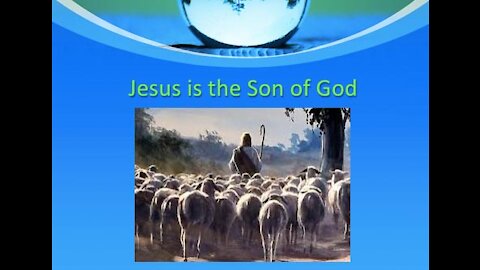 Jesus is the Son of God