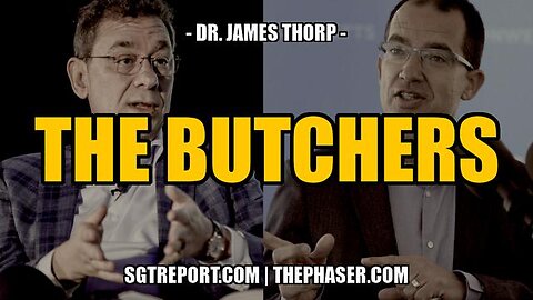 THE BUTCHERS: BOURLA & BANCEL - Dr. James Thorp