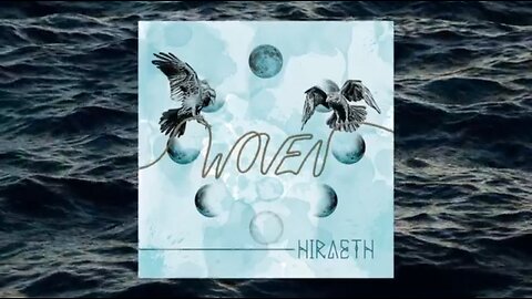 Hiraeth - Woven