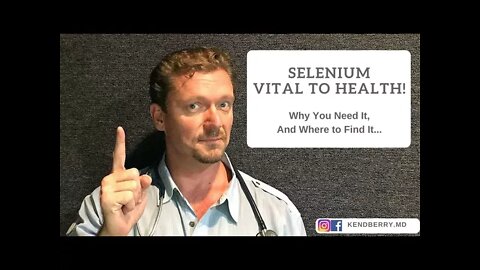 SELENIUM: Why You Need It and Where To Get It