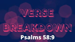 Psalms 58:3 - Verse Breakdown #209 | Ewaenruwa Nomaren