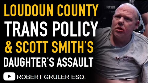 Scott Smith’s Daughter’s Story and Loudon County Public Schools Transgender Policy 8040