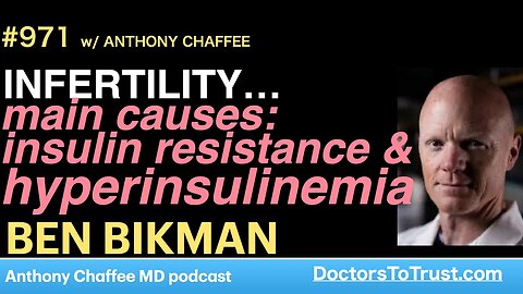 BEN BIKMAN a | INFERTILITY: main causes: insulin resistance & hyperinsulinema