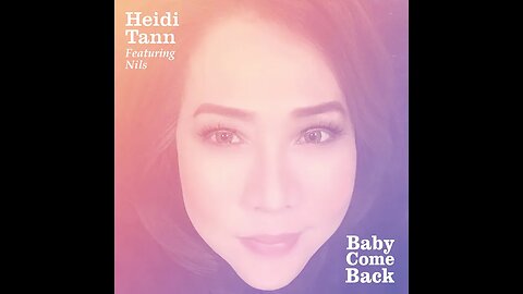 Back by popular demand, the multi-award-winning singer/songwriter Heidi Tann and "Baby Come Back" !